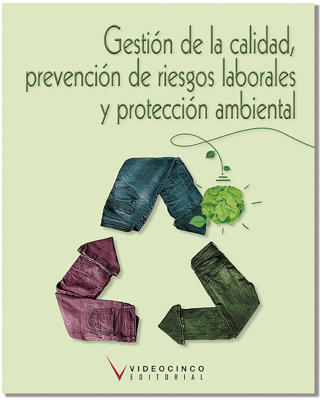 Gestin de la calidad, prevencin de riesgos laborales y proteccin ambiental