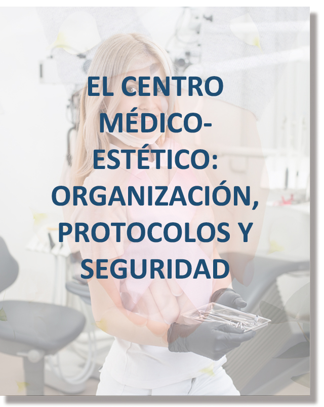 LD- ATME EL CENTRO MDICO-ESTTICO: ORGANIZACIN, PROTOCOLOS Y SEGURIDAD